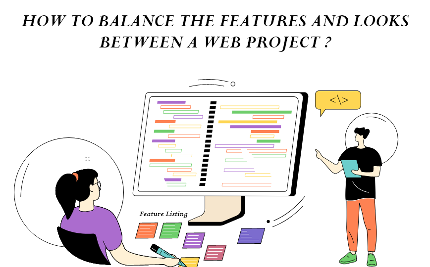 How to balance the features and looks between a web project ?