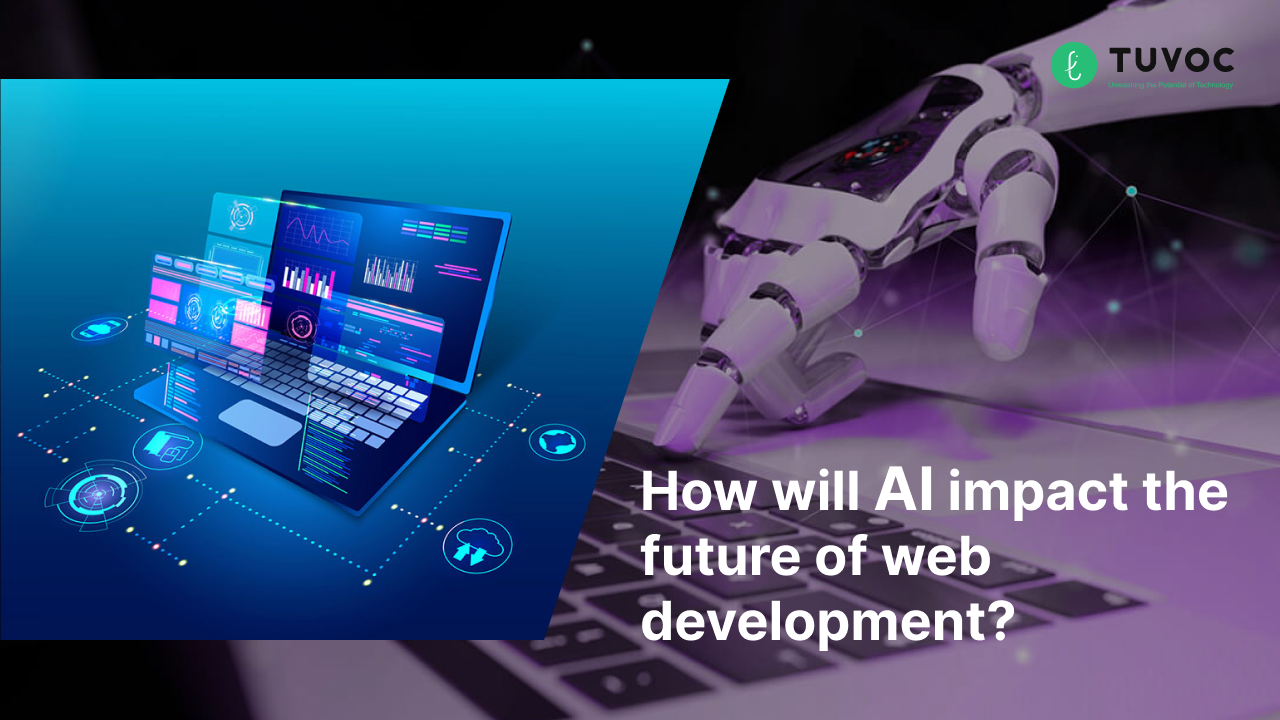 How Will AI Impact the Future of Web Development?