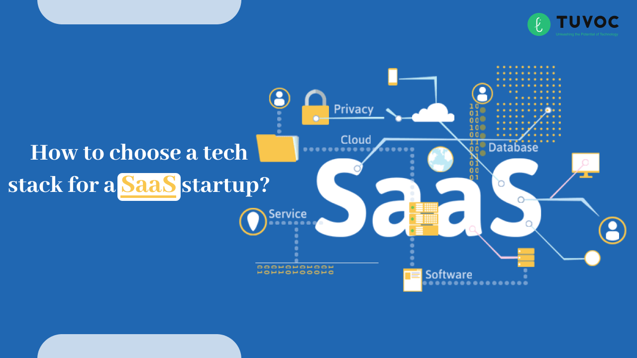 How to Choose a Tech Stack for a SaaS Startup?