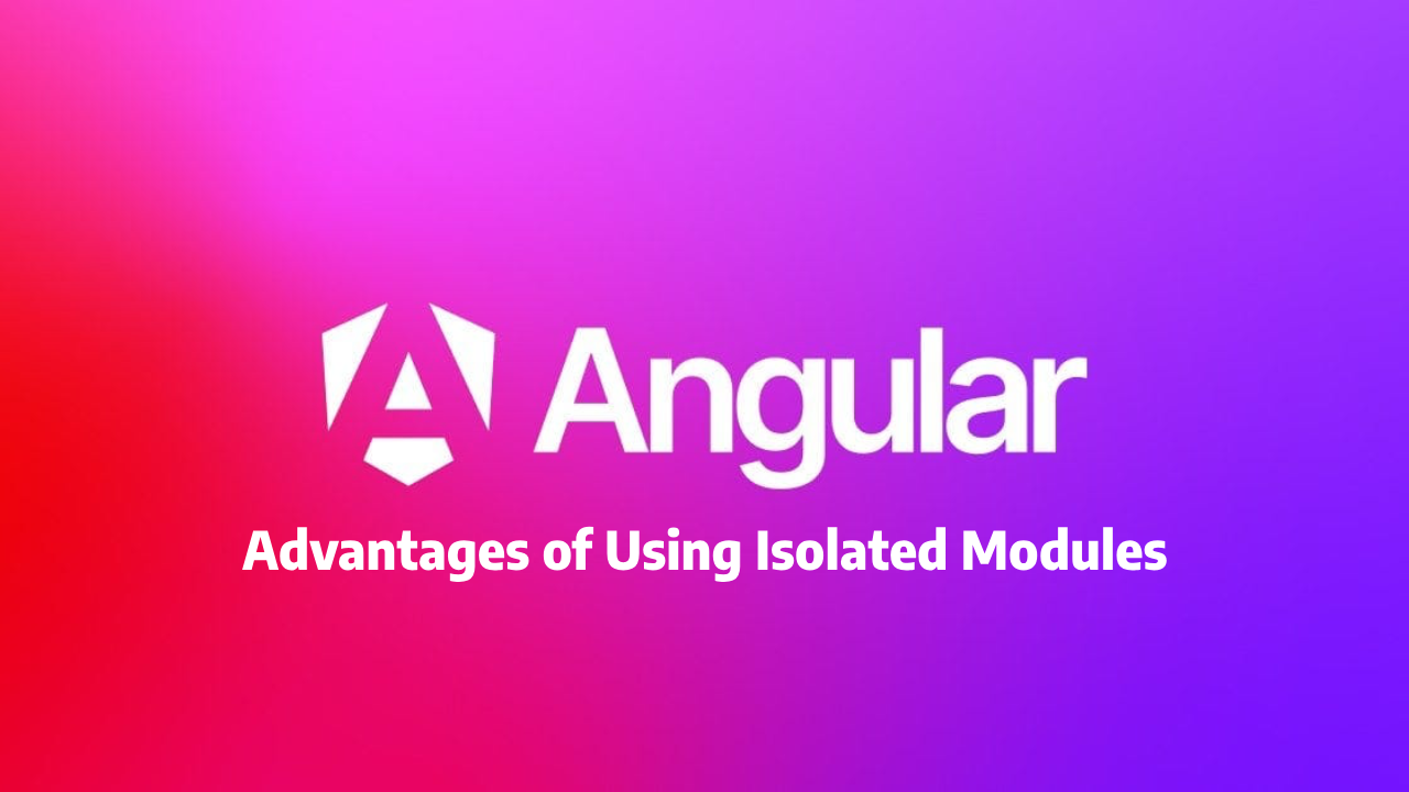 Advantages of Using Isolated Modules