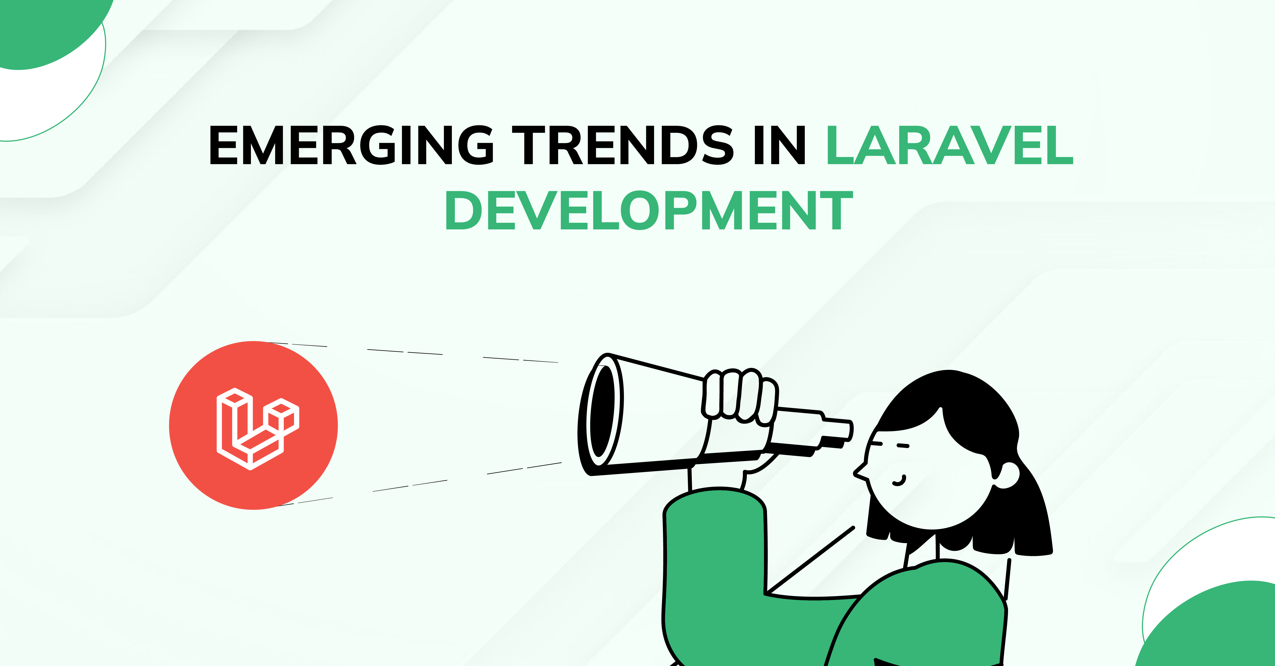 Emerging Trends in Laravel Development