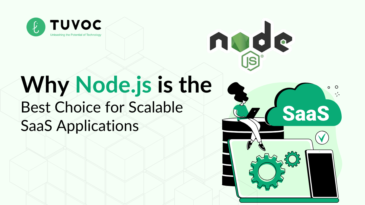 Why Node.js is the Best Choice for Scalable SaaS Applications (1)